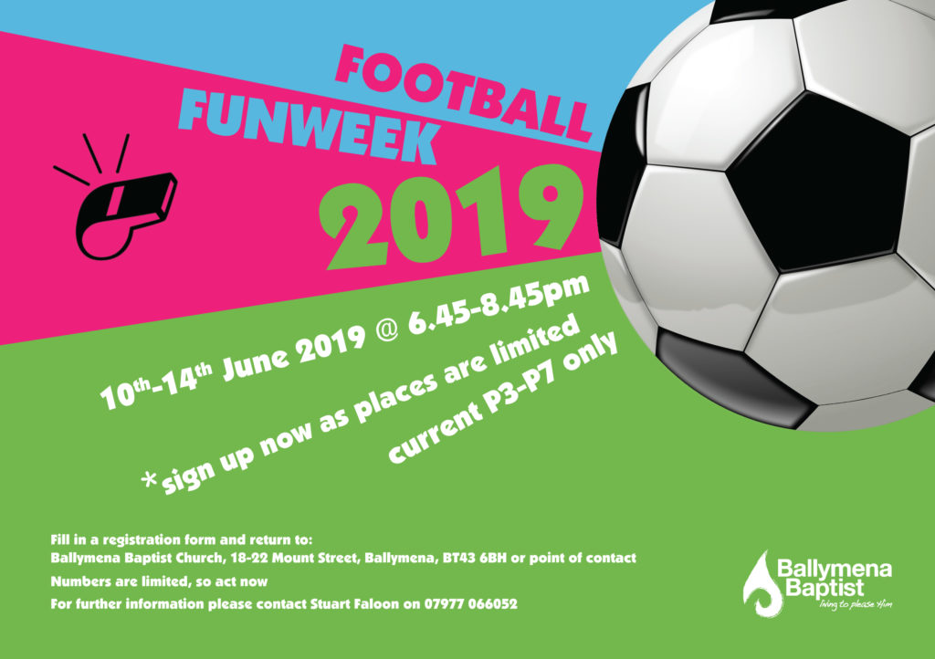 Ballymena Baptist Church Football Fun Week 2019
